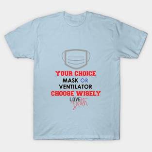 your choice T-Shirt